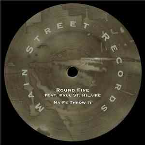 Round Five Feat. Paul St. Hilaire - Na Fe Throw It