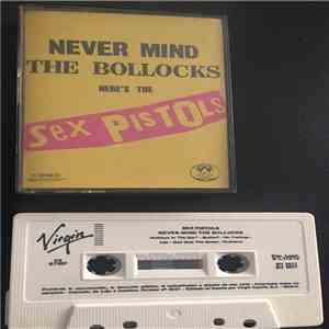 Sex Pistols - Never Mind The Bollocks Here's The Sex Pistols