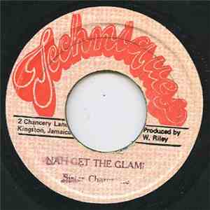 Sister Charmaine - Nah Get The Glami