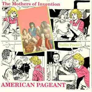The Mothers Of Invention - American Pageant Nullis Pretii