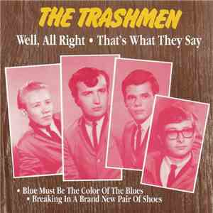 The Trashmen - Well, All Right