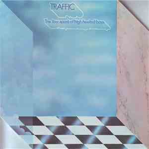 Traffic - The Low Spark Of High Heeled Boys