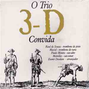 Trio 3D - O Trio 3-D Convida