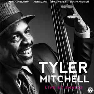 Tyler Mitchell - Live At Smalls
