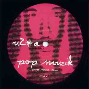 U2 - Pop Muzik / Last Night On Earth