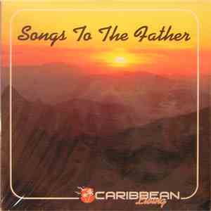 Various - Caribbean Living : Songs To The Father