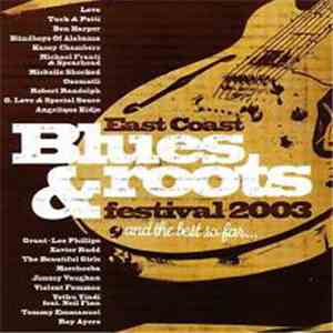 Various - East Coast Blues & Roots Festival 2003 (And The Best So Far...)