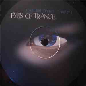 Various - Eyes Of Trance - Essential Trance Sampler 1