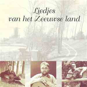 Various - Liedjes Van Het Zeeuwse Land