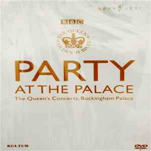 Various - Party At The Palace - The Queen's Concerts, Buckingham Palace
