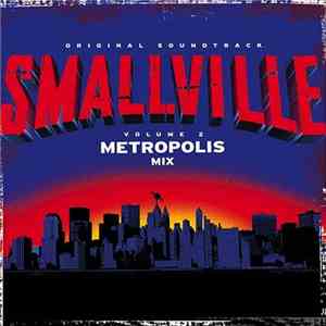 Various - Smallville Original Soundtrack Vol. 2 - Metropolis Mix