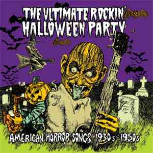 Various - ‘The Ultimate Rockin’ Halloween Party’ - American Horror Songs 19 ...