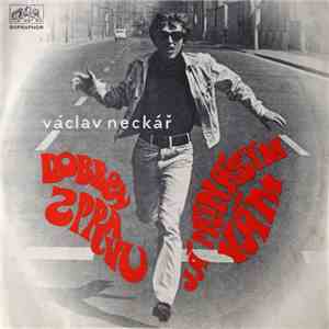 Václav Neckář - Dobrou Zprávu Já Přináším Vám