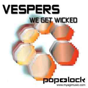 Vespers - We Get Wicked