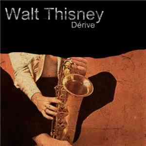 Walt Thisney - Dérive