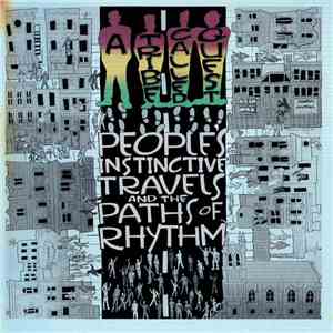 A Tribe Called Quest - People's Instinctive Travels And The Paths Of Rhythm