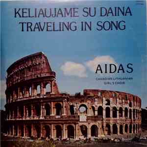 Aidas - Canadian Lithuanian Girl's Choir - Keliaujame Su Daina - Travelling ...