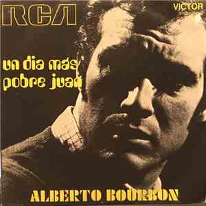 Alberto Bourbon - Un Dia Mas