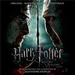 Alexandre Desplat - Harry Potter And The Deathly Hallows Part 2 (Original Motion Picture Soundtrack)