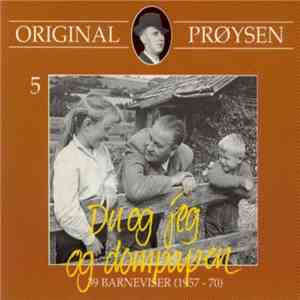 Alf Prøysen - Original Prøysen 5: Du og Jeg og Dompapen