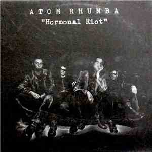 Atom Rhumba - Hormonal Riot