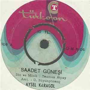 Aysel Karagül - Saadet Güneşi / Güller ve Dikenler