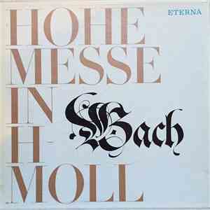 Bach - Hohe Messe In H-Moll