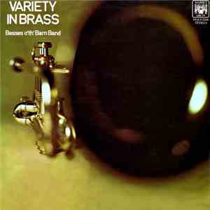 Besses O'Th' Barn Band - Variety In Brass