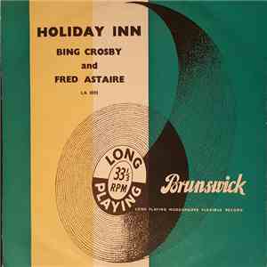 Bing Crosby And Fred Astaire - Holiday Inn (Song Hits From The Paramount Pi ...