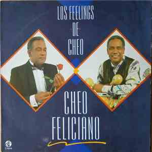 Cheo Feliciano - Los Feelings De Cheo