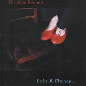 Christian Bennett - Coin A Phrase