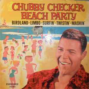 Chubby Checker - Beach Party