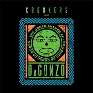 Crookers - The Gonzo Anthem EP