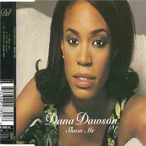 Dana Dawson - Show Me