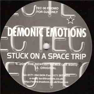 Demonic Emotions - Stuck On A Space Trip