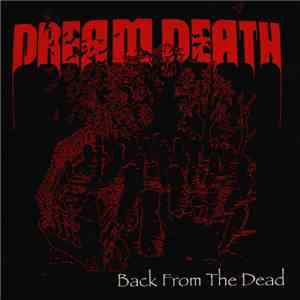 Dream Death - Back From The Dead
