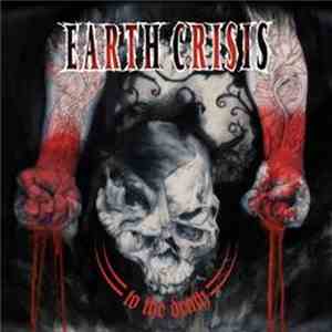 Earth Crisis - To The Death