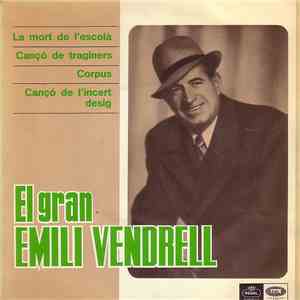 Emilio Vendrell - El Gran Emili Vendrell