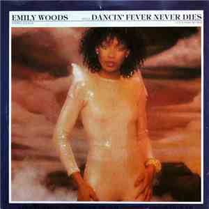 Emily Woods - Dancin' Fever Never Dies