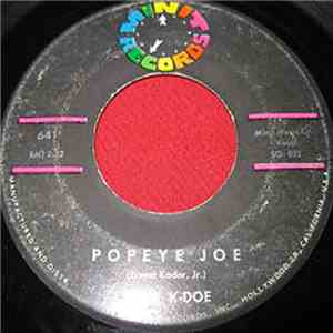 Ernie K-Doe - Come On Home / Popeye Joe