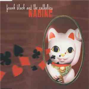 Frank Black And The Catholics - Nadine