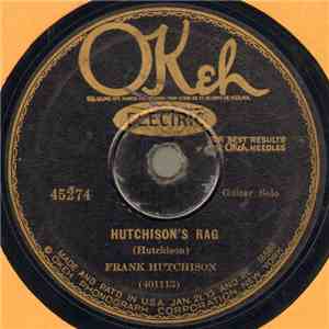Frank Hutchison And Sherman Lawson / Frank Hutchison - Hutchison's Rag / Wi ...