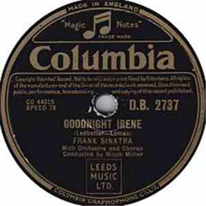 Frank Sinatra - Goodnight Irene / My Blue Heaven