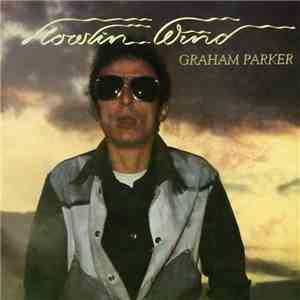Graham Parker And The Rumour - Howlin Wind