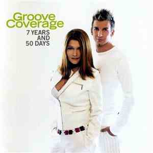 Groove Coverage - 7 Years & 50 Days