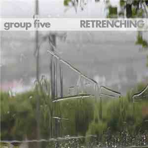 Group Five - Retrenching