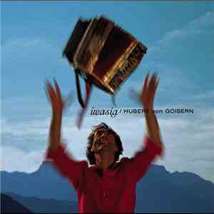 Hubert von Goisern - Iwasig