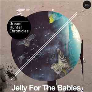 Jelly For The Babies - Dream Hunter Chronicles