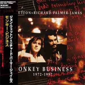 John Wetton & Richard Palmer-James - Monkey Business 1972 - 1997