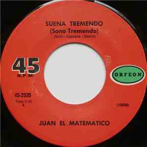 Juan El Matematico - Suena Tremendo